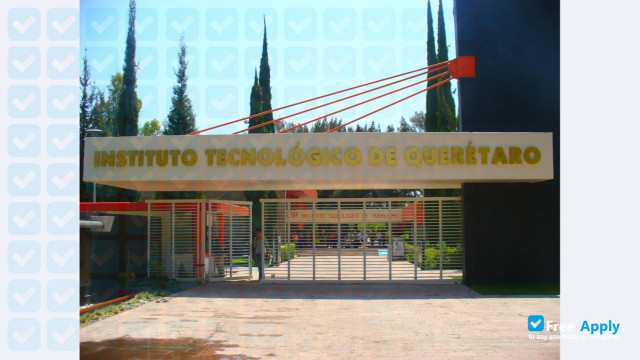 Foto de la Technological Institute of Querétaro #1